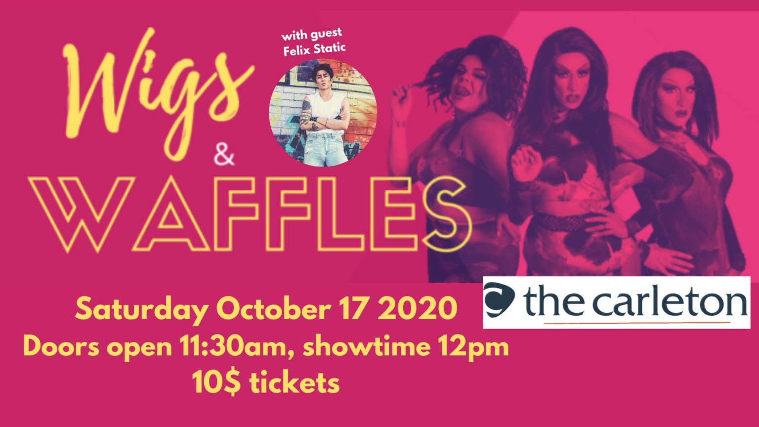 SOLD OUT Wigs & Waffles A Drag Brunch The Carleton