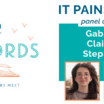 AfterWords Literary Festival Presents: It Pains Me to Say: Panel Discussion